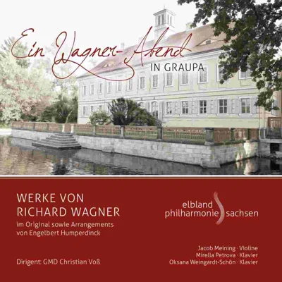 Ein Wagner-Abend in Graupa